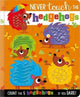 Book cover of: NEVER TOUCH THE HEDGEHOGS