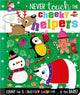 Book cover of: Never Touch the Cheeky Helpers