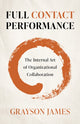 Book cover of: Full Contact Performance. By: Grayson James