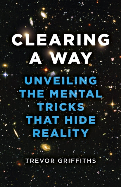 Book cover of: Clearing a Way. By: Trevor R. Griffiths