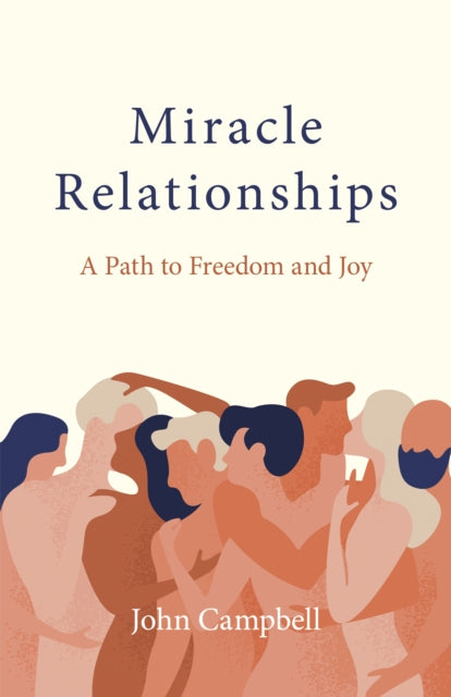 Book cover of: Miracle Relationships. By: Campbell, John