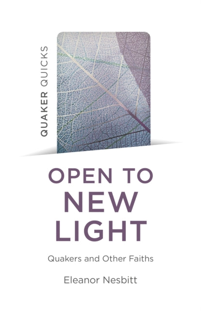 Book cover of: Quaker Quicks - Open to New Light. By: Eleanor Nesbitt