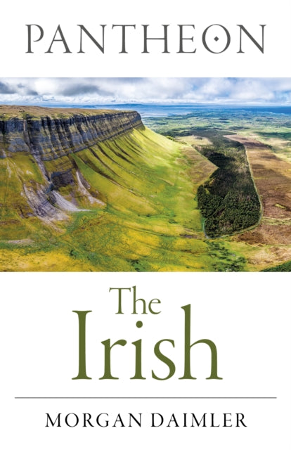 Pantheon - The Irish 9781803416496 Morgan Daimler