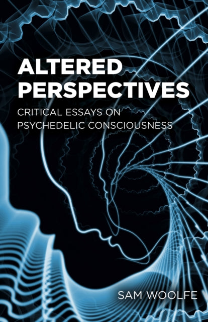 Book cover of: Altered Perspectives. By: Sam Woolfe
