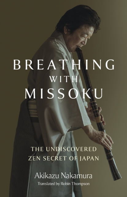 Book cover of: Breathing with Missoku. By: Akikazu Nakamura