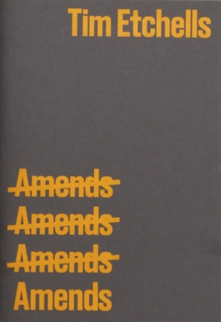 Book cover of: Amends. By: Tim Etchells