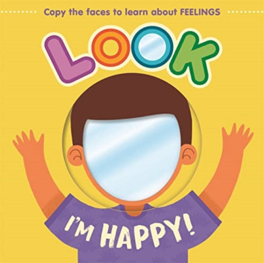 Book cover of: Look I'm Happy!