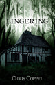 Book cover of: Lingering. By: Chris Coppel