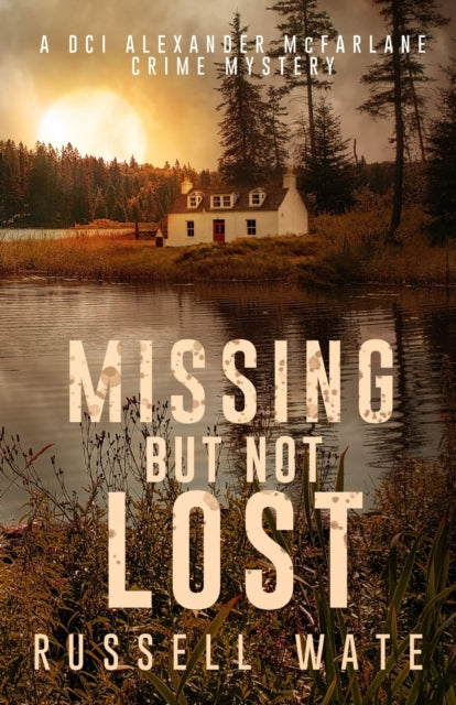 Book cover of: Missing But Not Lost. By: Russell Wate