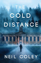 Book cover of: Cold Distance. By: Neil Coley