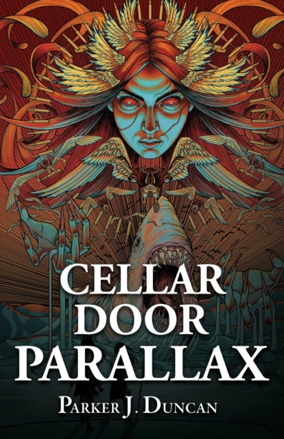 Book cover of: Cellar Door Parallax. By: Parker J. Duncan
