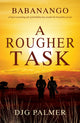 Book cover of: Rougher Task