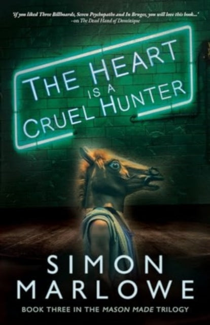 Heart is a Cruel Hunter 9781803782478 Simon Marlowe