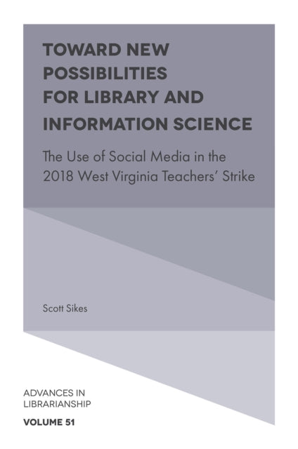 Book cover of: Toward New Possibilities for Library and Information Science. By: Scott Sikes