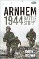 Book cover of: Arnhem 1944. By: Chris Brown