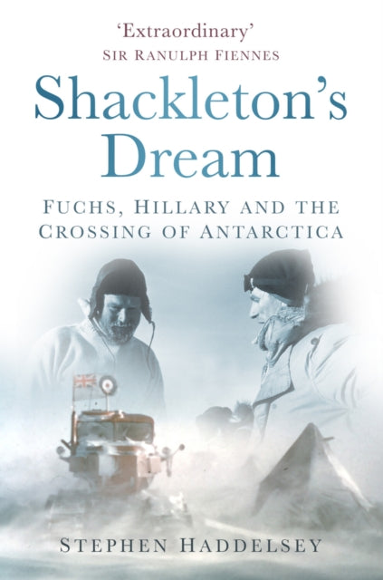 Book cover of: Shackleton's Dream. By: Stephen Haddelsey