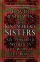 Book cover of: Kingmaker's Sisters. By: Baldwin, David