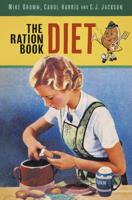 Book cover of: Ration Book Diet. By: Mike Brown