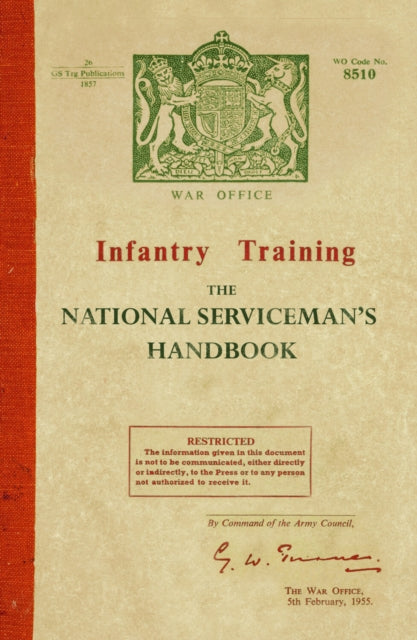 Infantry Training: The National Serviceman's Handbook