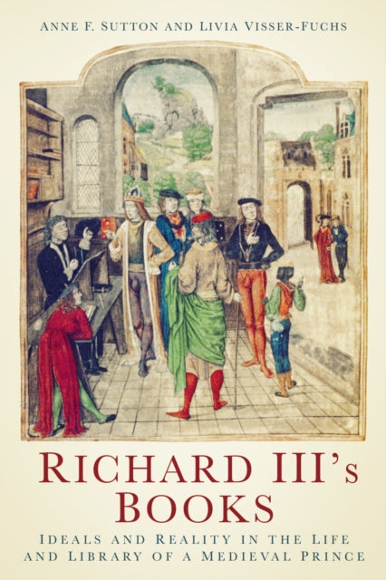 Book cover of: Richard III's Books. By: Anne F. Sutton