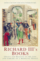 Book cover of: Richard III's Books. By: Anne F. Sutton