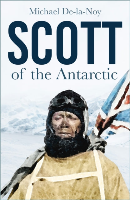 Book cover of: Scott of the Antarctic