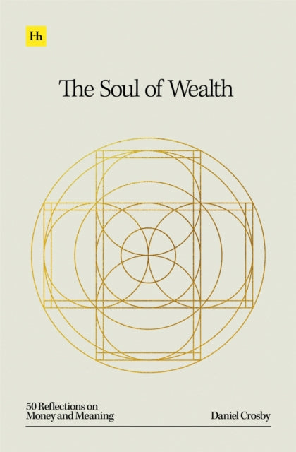 Book cover of: Soul of Wealth. By: Daniel Crosby