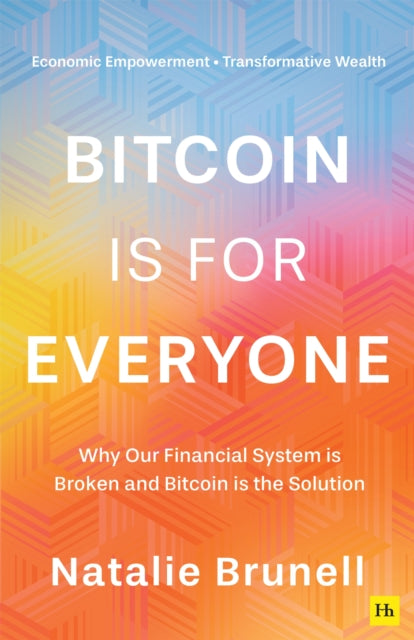 Book cover of: Bitcoin is for Everyone