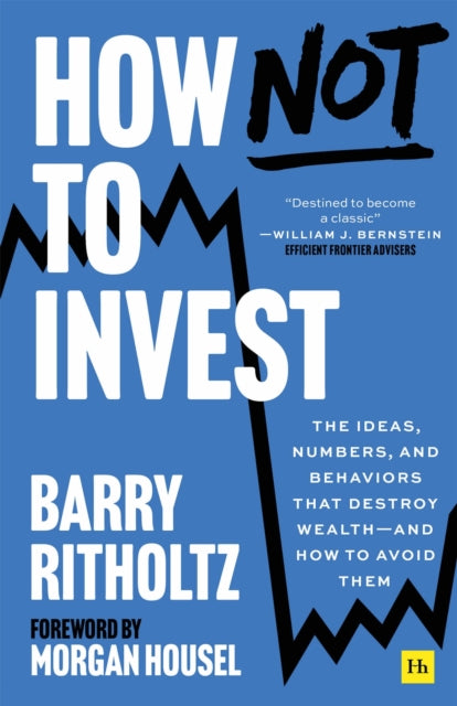 Book cover of: How Not to Invest