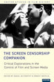 Book cover of: Screen Censorship Companion. By: Daniel Biltereyst