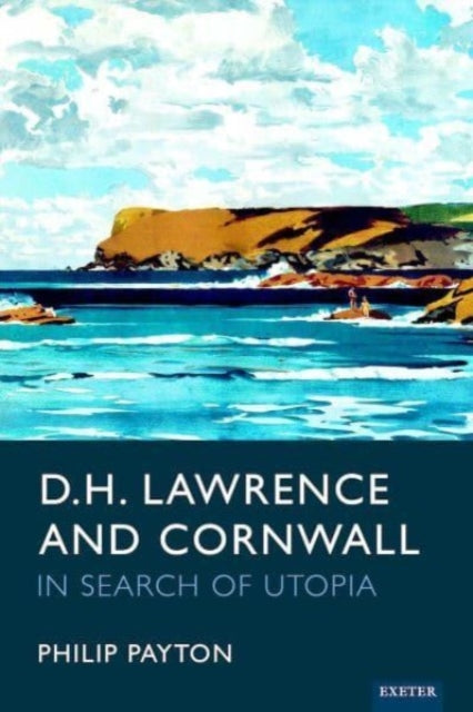 Book cover of: D.H. Lawrence and Cornwall. By: Philip Payton