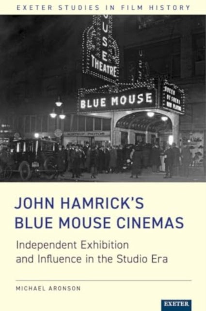 Book cover of: John Hamrick’s Blue Mouse Cinemas