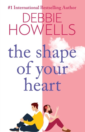Shape of Your Heart, A completely heartbreaking new novel from Debbie Howells