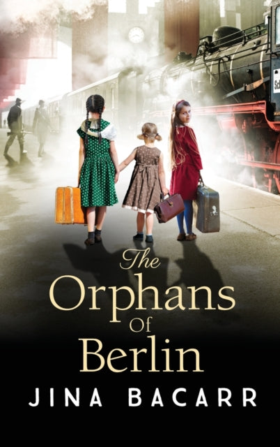 Book cover of: Orphans of Berlin. By: Jina Bacarr