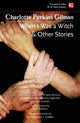 Book cover of: When I Was a Witch & Other Stories. By: Charlotte Perkins Gilman
