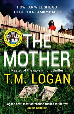 Mother, The relentlessly gripping, utterly unmissable Sunday Times bestselling thriller