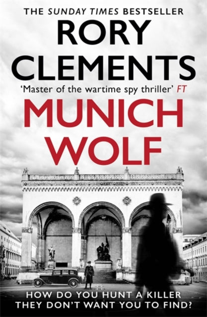 Munich Wolf, The gripping new 2024 Sunday Times bestselling thriller 9781804181461 Rory Clements