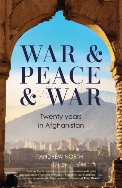 Book cover of: War & Peace & War. By: Andrew North
