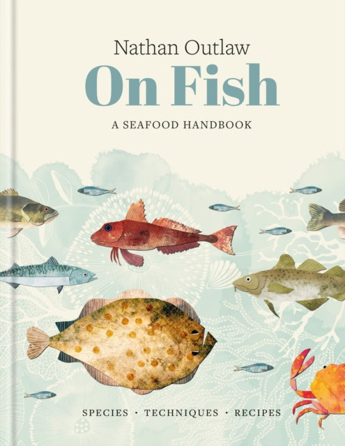 Nathan Outlaw On Fish