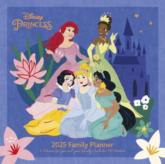 Book cover of: Disney Princess (Princess Stories) 2025 Family Planner Calendar