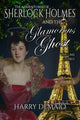 Book cover of: Adventures of Sherlock Holmes and The Glamorous Ghost - Book 3. By: Harry Demaio