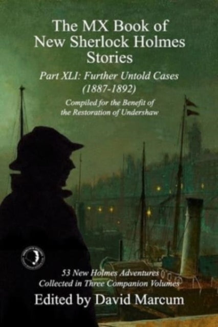 Book cover of: MX Book of New Sherlock Holmes Stories Part XLI. By: David Marcum