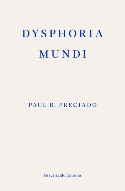 Book cover of: Dysphoria Mundi