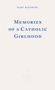 Memories of a Catholic Girlhood 9781804271650 Mary McCarthy - undifferentiated