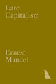 Book cover of: Late Capitalism. By: Ernest Mandel