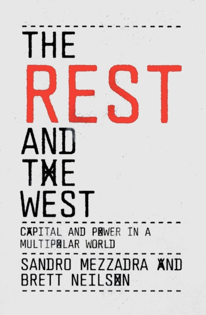 Book cover of: Rest and the West. By: Sandro Mezzadra