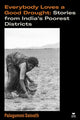 Everybody Loves a Good Drought, Stories from India’s Poorest Districts 9781804297766 Palagummi Sainath