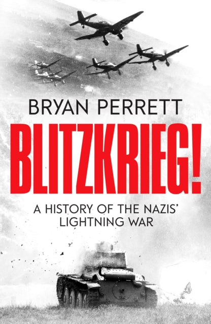 Book cover of: Blitzkrieg!. By: Bryan Perrett
