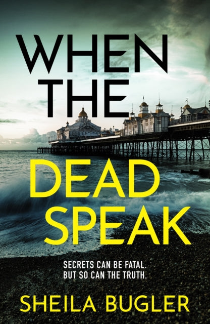 Book cover of: When the Dead Speak. By: Sheila Bugler