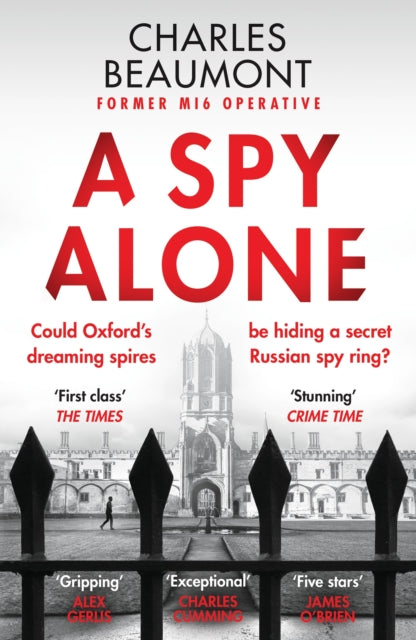 Spy Alone, The gripping spy thriller perfect for fans of Slow Horses 9781804364789 Charles Beaumont